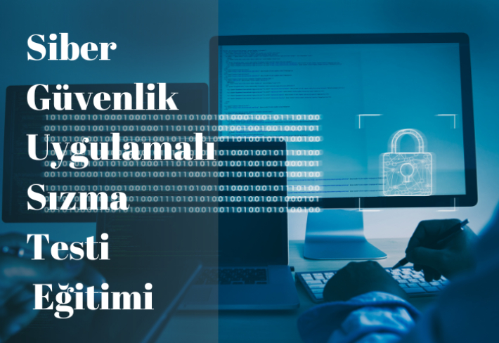 SİBER GÜVENLİK UYGULAMALI SIZMA TESTİ EĞİTİMİ
